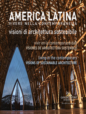 cover image of America Latina. Vivere nella contemporaneità / América Latina. Vivir en la contemporaneidad / Latin America. Living in the Contemporary